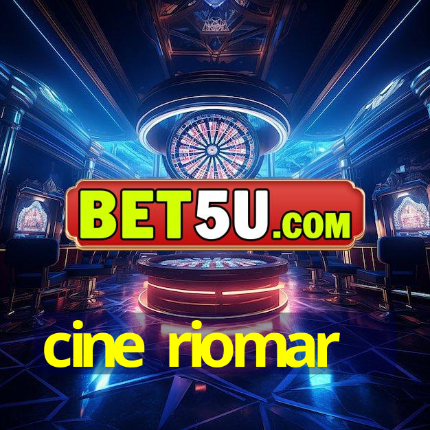 cine riomar